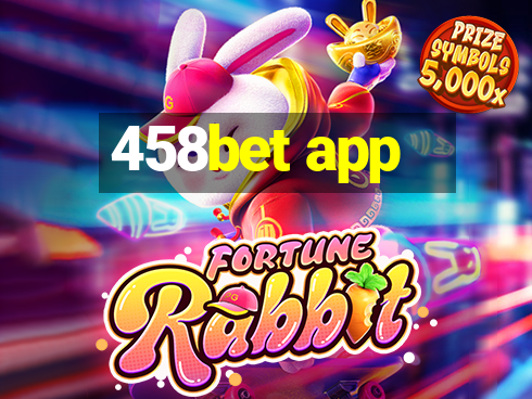 458bet app