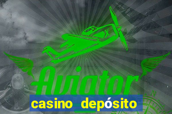 casino depósito mínimo $10 pesos méxico