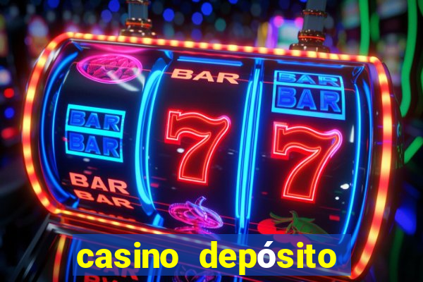 casino depósito mínimo $10 pesos méxico