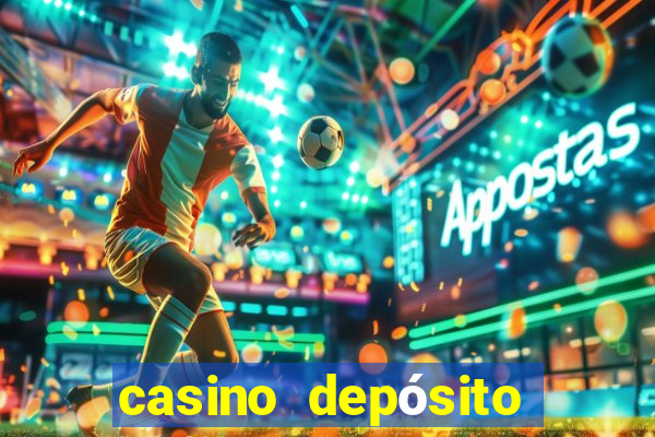 casino depósito mínimo $10 pesos méxico