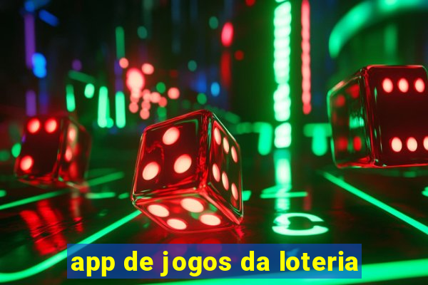 app de jogos da loteria