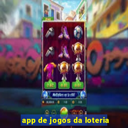 app de jogos da loteria