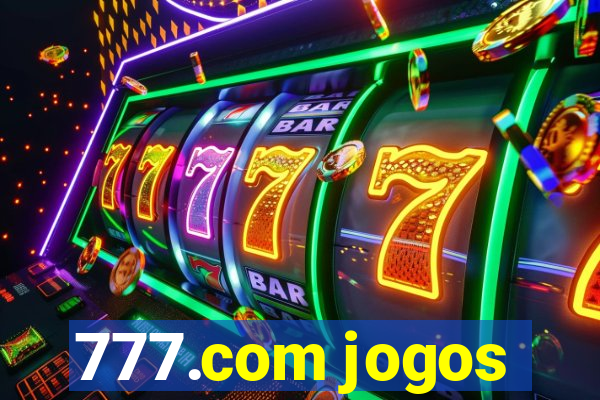 777.com jogos