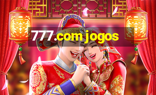 777.com jogos