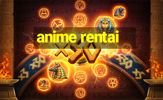 anime rentai