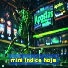 mini indice hoje