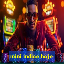 mini indice hoje