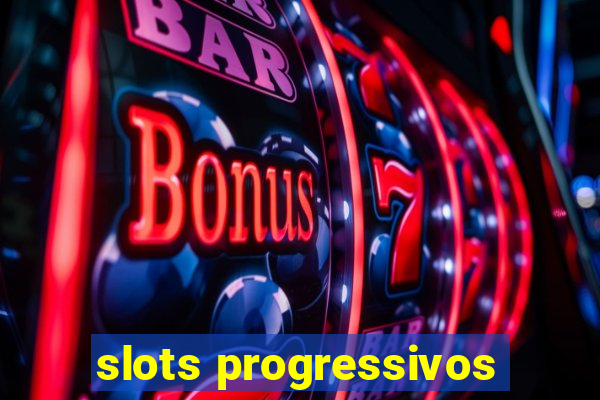 slots progressivos