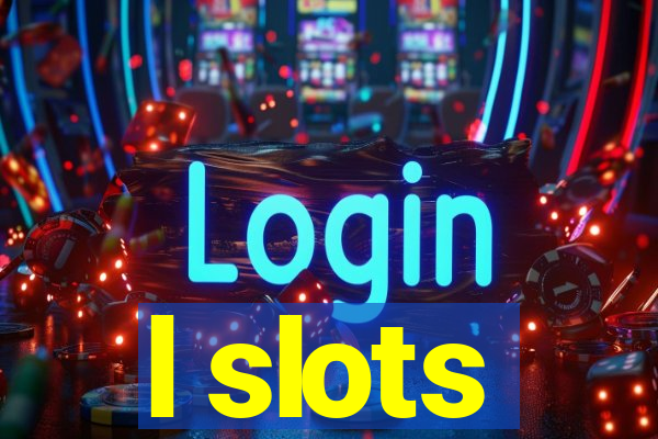 l slots