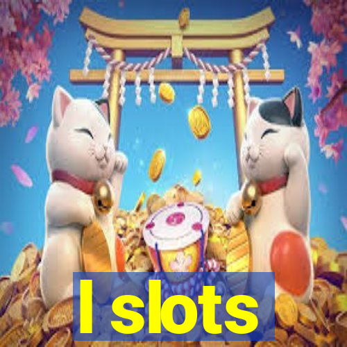 l slots