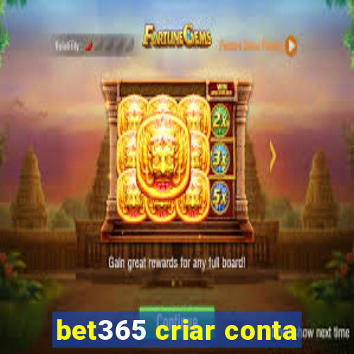 bet365 criar conta