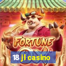 18 jl casino