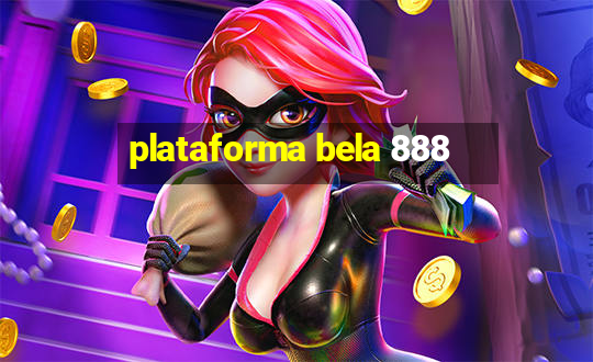 plataforma bela 888