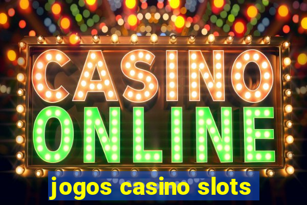 jogos casino slots