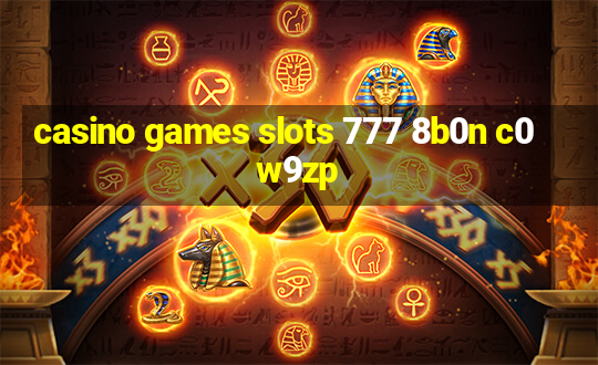 casino games slots 777 8b0n c0w9zp