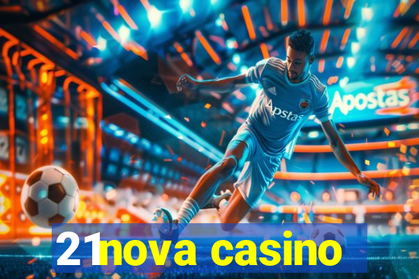 21nova casino