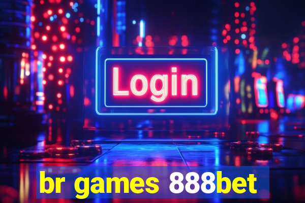 br games 888bet