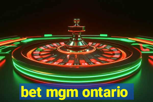 bet mgm ontario