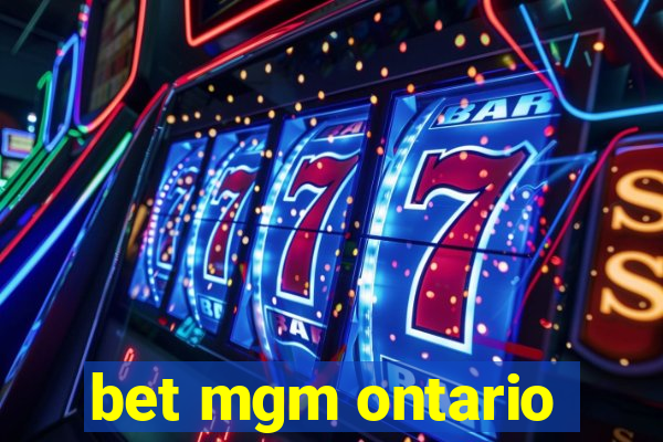 bet mgm ontario