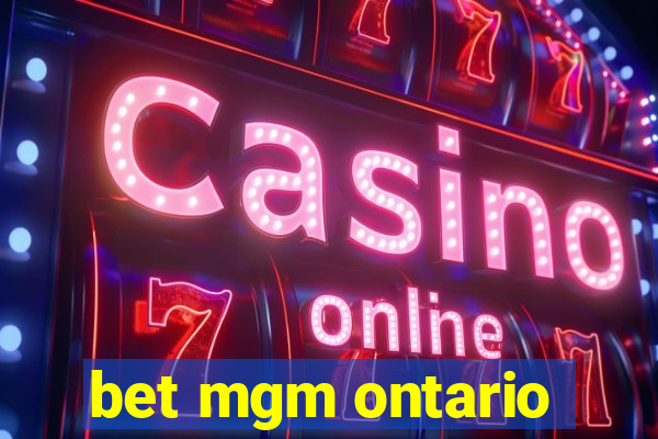 bet mgm ontario