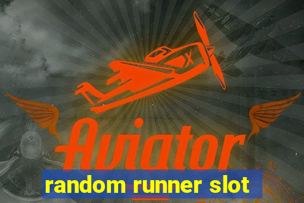 random runner slot