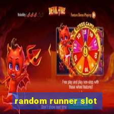 random runner slot