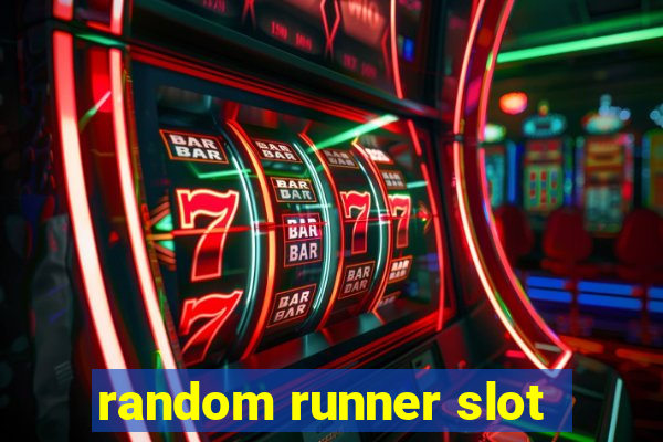 random runner slot