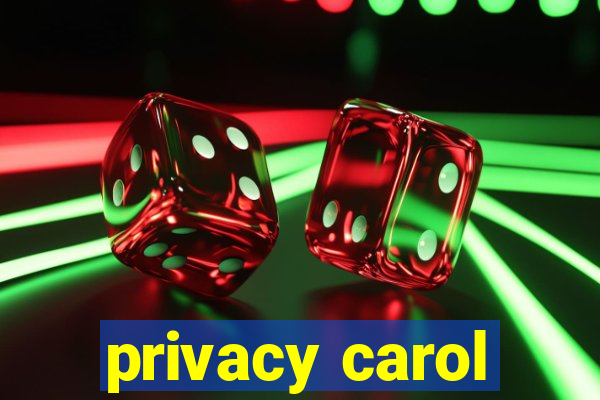 privacy carol