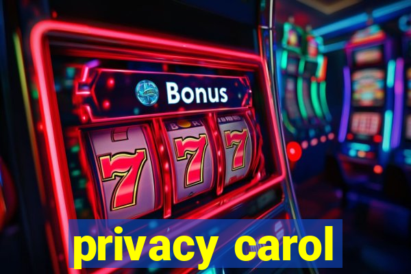 privacy carol