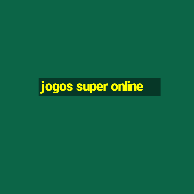 jogos super online