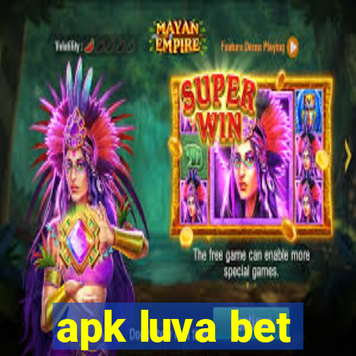 apk luva bet