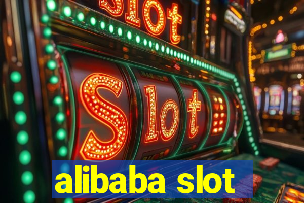 alibaba slot