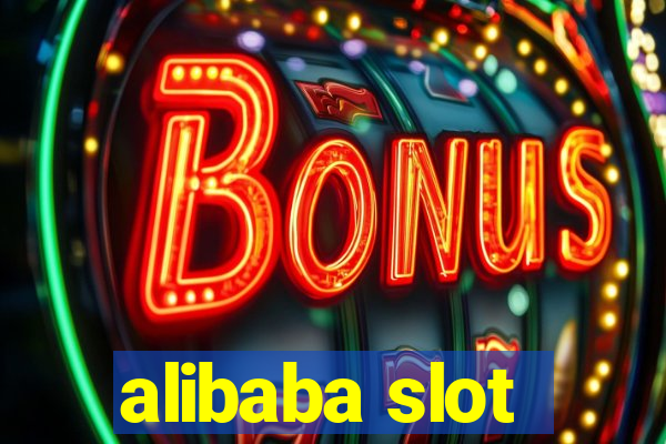 alibaba slot