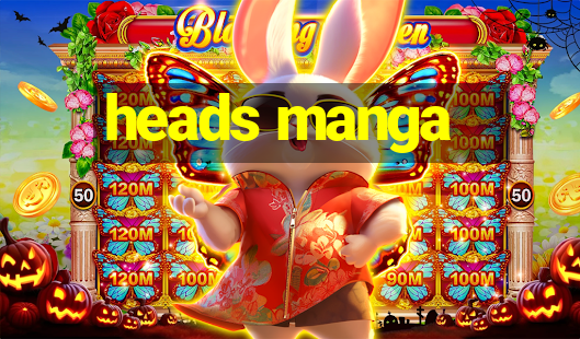 heads manga