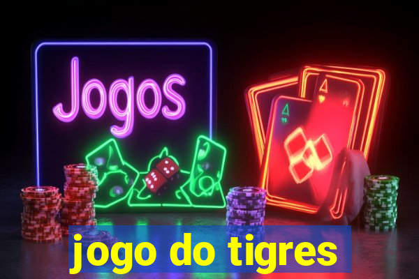 jogo do tigres