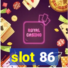 slot 86