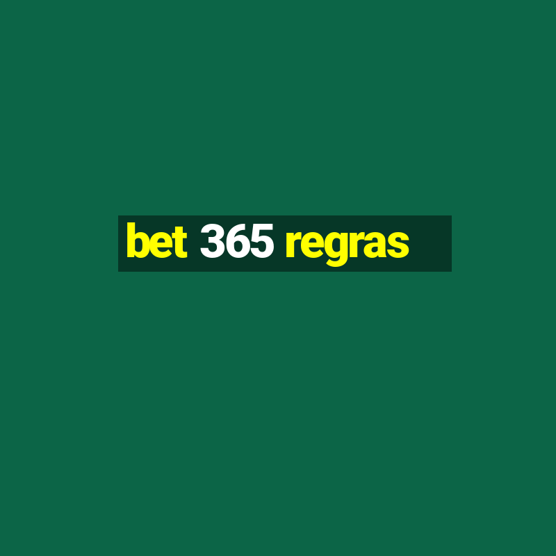 bet 365 regras