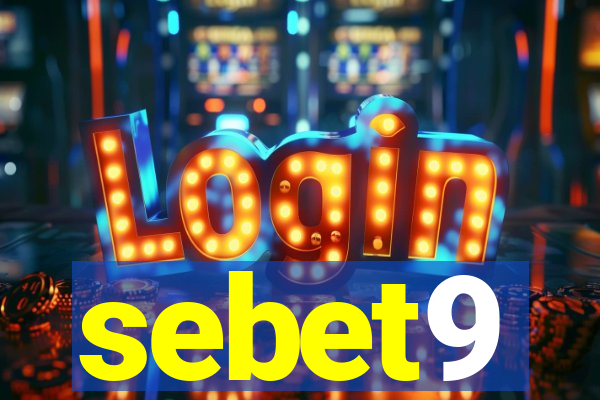 sebet9