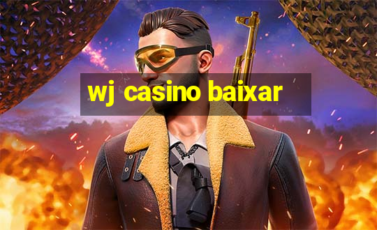 wj casino baixar