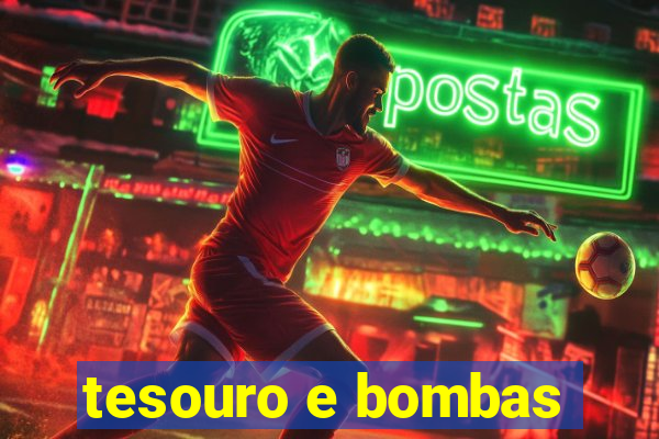 tesouro e bombas