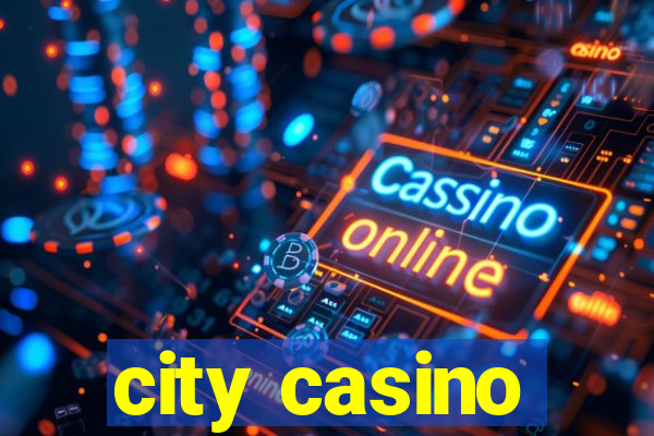 city casino