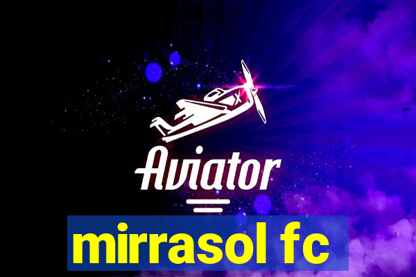 mirrasol fc