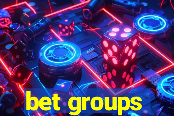 bet groups