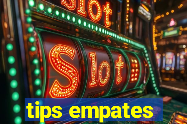 tips empates