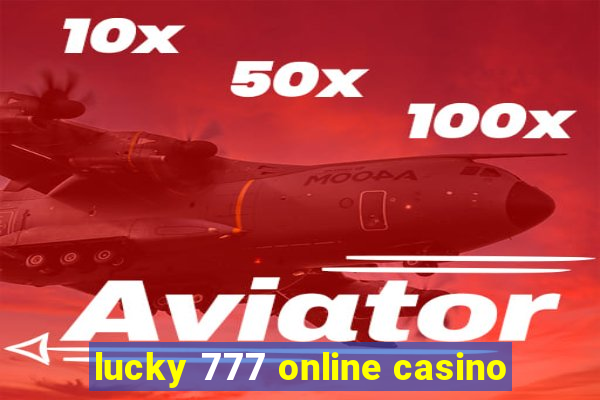 lucky 777 online casino