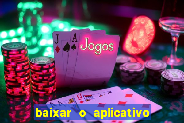 baixar o aplicativo vai de bet