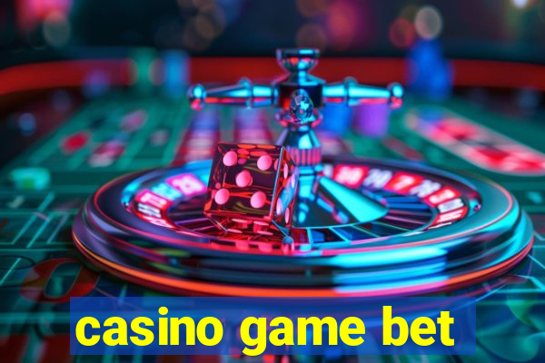 casino game bet