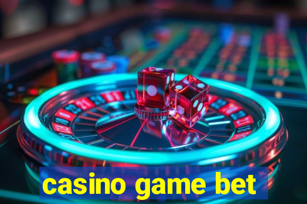 casino game bet