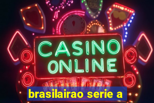 brasilairao serie a