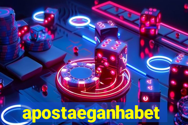 apostaeganhabet